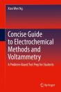 Concise Guide To Electrochemical Methods And Voltammetry - Preview
