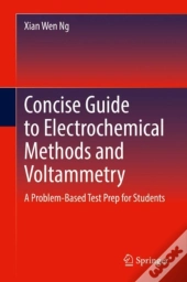 Concise Guide To Electrochemical Methods And Voltammetry
