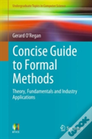 Concise Guide To Formal Methods