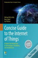 Concise Guide To The Internet Of Things