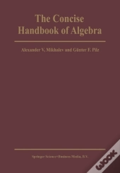 Concise Handbook Of Algebra
