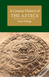 Capa do artigo Concise History Of The Aztecs
