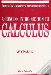 Concise Introduction To Calculus, A