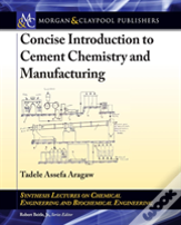 Concise Introduction To Cement Chemistry And Manufacturing