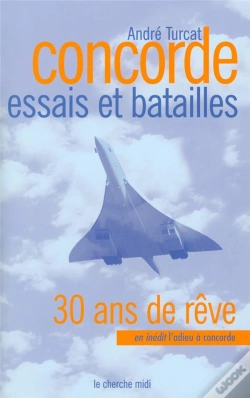 Capa do artigo Concorde ; Essais Et Batailles ; 30 Ans De Rêve