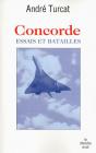 Concorde ; Essais Et Batailles - Preview
