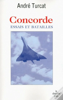 Capa do artigo Concorde ; Essais Et Batailles
