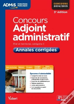 Capa do artigo Concours Adjoint Administratif ; Annales Corrigées ; Catégorie C ; 2014 (3e Édition)