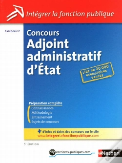 Capa do artigo Concours Adjoint Administratif D'État ; Catégorie C (Édition 2010)