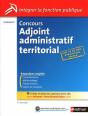Concours Adjoint Administratif Territorial ; Catégorie C (Édition 2010) - Preview
