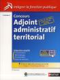 Concours Adjoint Administratif Territorial N 8 - Categorie C (Integrer La Fonction Publique)  2013 - Preview