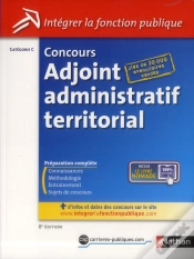 Capa do artigo Concours Adjoint Administratif Territorial N 8 - Categorie C (Integrer La Fonction Publique)  2013