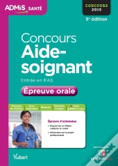 Concours Aide-Soignant ; Épreuve Orale 2015 (5e Édition)