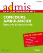 Concours Ambulancier ; Épreuves Écrites Et Orales ; Tout Le Concours 2013-2014 (2e Édition) - Preview