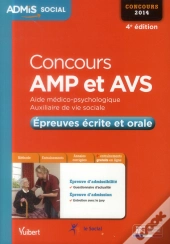 Concours Amp Et Avs ; Épreuves Écrite Et Orale 2014 (4e Édition)