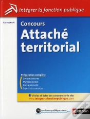 Capa do artigo Concours Attache Territorial Categorie A (Integrer La Fonction Publique) N40 2011