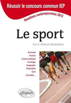Capa do artigo Concours Commun En Sc.Po/Iep 2012 - Le Sport. Tout Le Thème En Dissertations