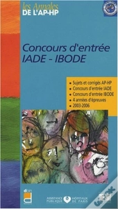 Concours D Entree Iade Ibode Sujets Et Corriges 2003/2006