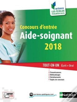 Capa do artigo Concours D'Entree Aide-Soignant 2018 - N  34 Ecrit + Oral - Integrer Les Ecoles Paramedicales - 2017
