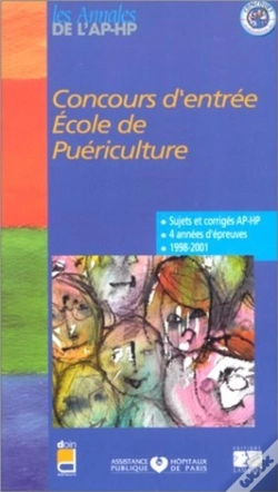 Capa do artigo Concours D'Entree ; Ecole De Puericulture ;. Sujets Et Corriges 1998-2001