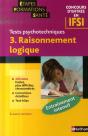Concours D'Entrée En Ifsi ; Tests Psychotechnique T.3 ; Raisonnement Logique - Preview