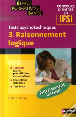 Capa do artigo Concours D'Entrée En Ifsi ; Tests Psychotechnique T.3 ; Raisonnement Logique