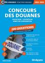 Concours Des Douanes : 200 Questions (Catégories A, B Et C) (Édition 2025/2026) - Preview