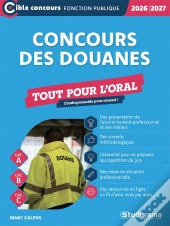 Concours Des Douanes : Tout Pour L'Oral (Édition 2026/2027)