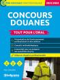 Concours Douanes Tout Pour L'Oral : Catégories A, B, C (Édition 2023/2024) - Preview