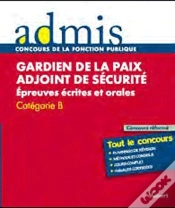 Capa do artigo Concours Gardien De La Paix Adjoint De La Securite Ecrit Oral Categorie B