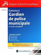 Concours Gardien De Police Municipale Et Garde Champêtre ; Catégorie C