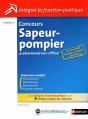 Concours Sapeur-Pompier ; Professionnel Non-Officier ; Plus Concours Sapeur-Pompier Volontaire (4e Édition) - Preview