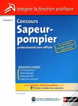 Capa do artigo Concours Sapeur-Pompier ; Professionnel Non-Officier ; Plus Concours Sapeur-Pompier Volontaire (4e Édition)
