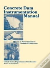 Concrete Dam Instrumentation Manual
