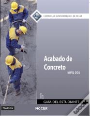 Concrete Finishing Trainee Guide In Spanish, Level 2