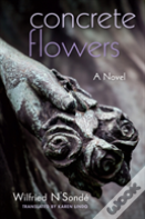 Concrete Flowers