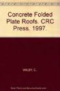 Concrete Folded Plate Roofs - Preview