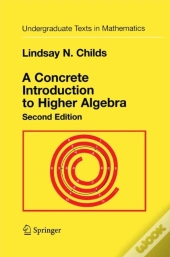 Concrete Introduction To Higher Algebra