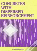 Concretes With Dispersed Reinforcement