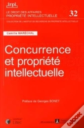 Concurrence Et Propriete Intellectuelle