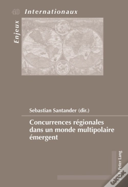 Capa do artigo Concurrences Régionales Dans Un Monde Multipolaire Émergent