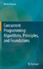Concurrent Programming: Algorithms, Principles, And Foundations - Preview