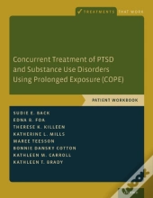 Concurrent Treatment Of Ptsd And Substance Use Disorders Using Prolonged Exposure (Cope)