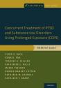 Concurrent Treatment Of Ptsd And Substance Use Disorders Using Prolonged Exposure (Cope) - Preview