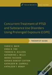 Capa do artigo Concurrent Treatment Of Ptsd And Substance Use Disorders Using Prolonged Exposure (Cope)
