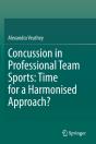Concussion In Professional Team Sports: Time For A Harmonised Approach? - Preview