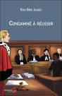 Condamne A Reussir - Preview