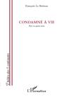 Condamné À Vie ; Pièce En Quatre Actes - Preview