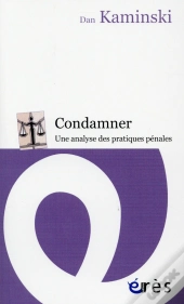 Condamner : Une Analyse Des Pratiques Penales
