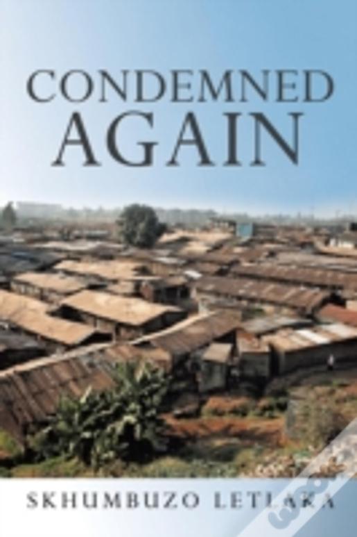 Condemned Again